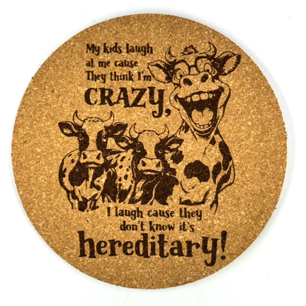 Hereditary Crazy Funny Cow Family Humor Cork Coaster Gift