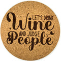 Let’s Drink Wine and Judge People Cork Coaster | Funny Wine Quote