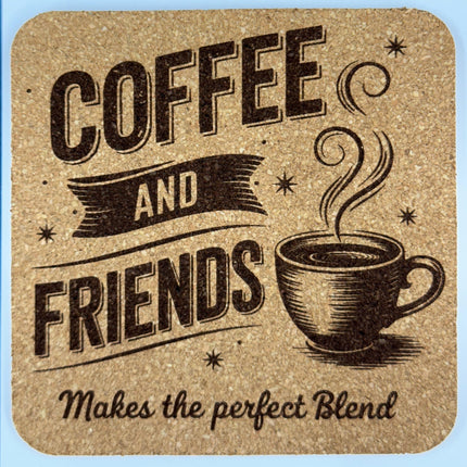 Coffee and Friends Make the Perfect Blend Cork Coaster