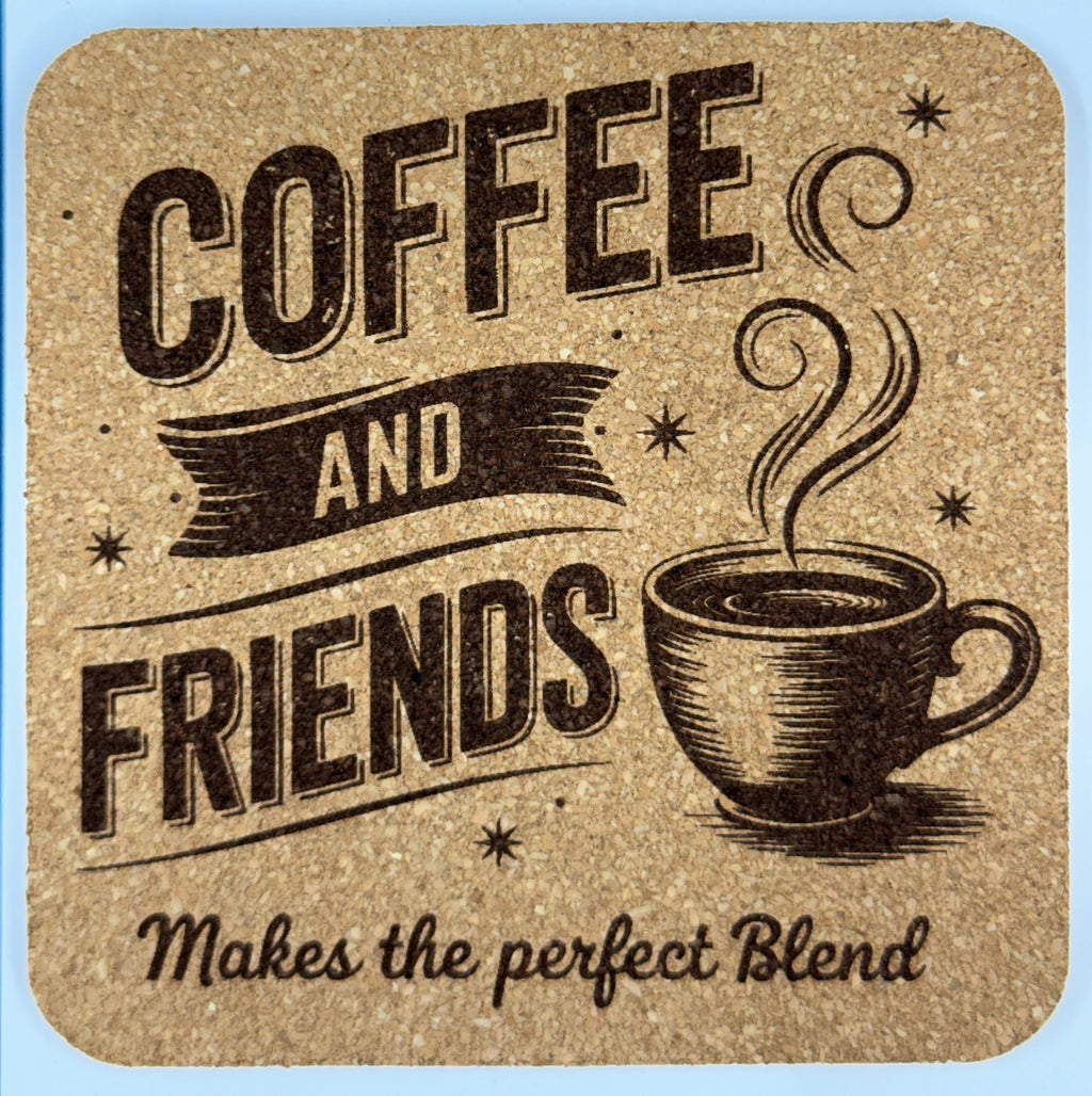 Coffee and Friends Make the Perfect Blend Cork Coaster