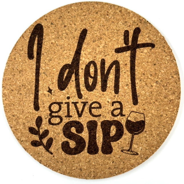 I Don’t Give a Sip Round Cork Coaster | Funny Wine Quote Cork Coaster