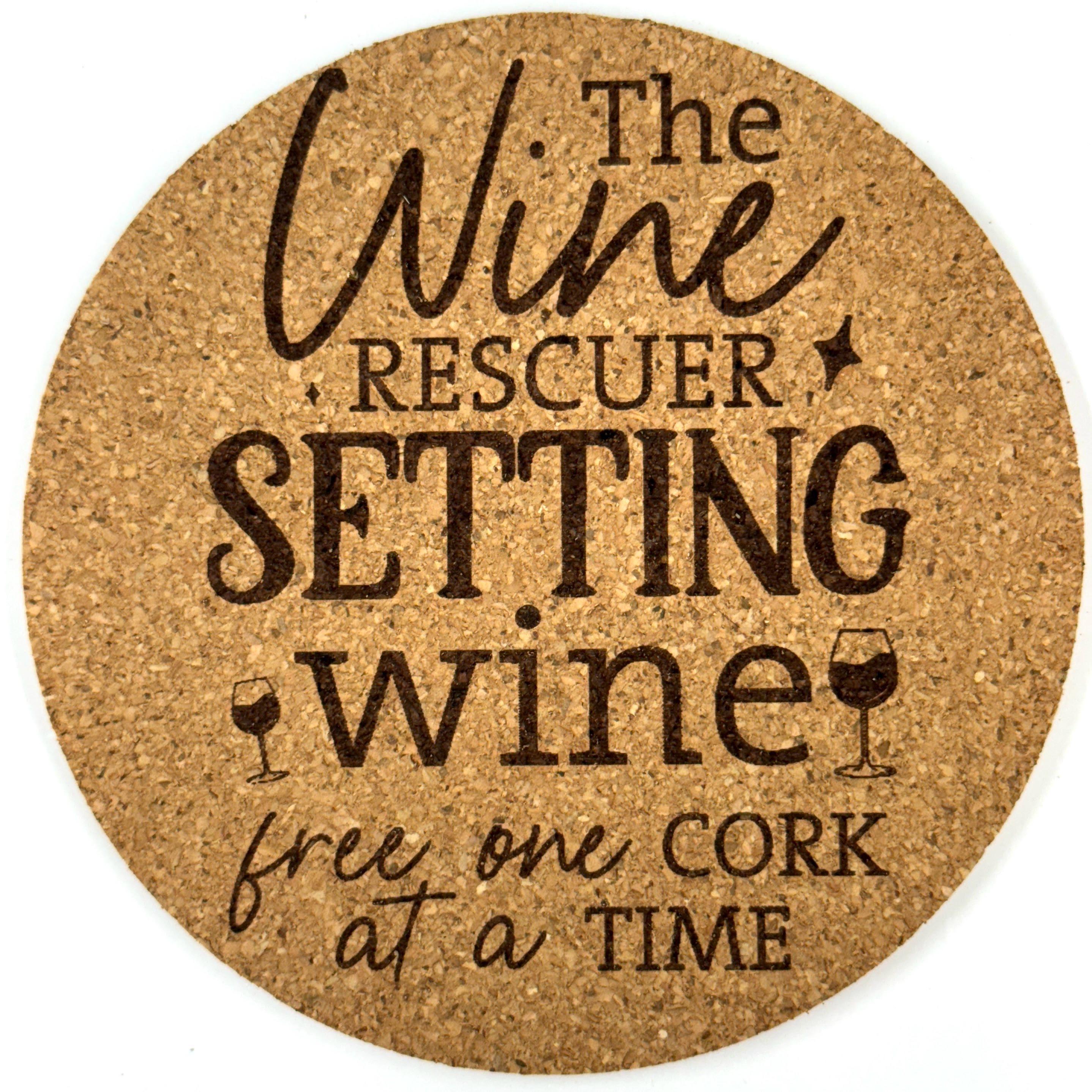 The Wine Rescuer Setting Wine Free Cork Coaster | Funny Wine Gift