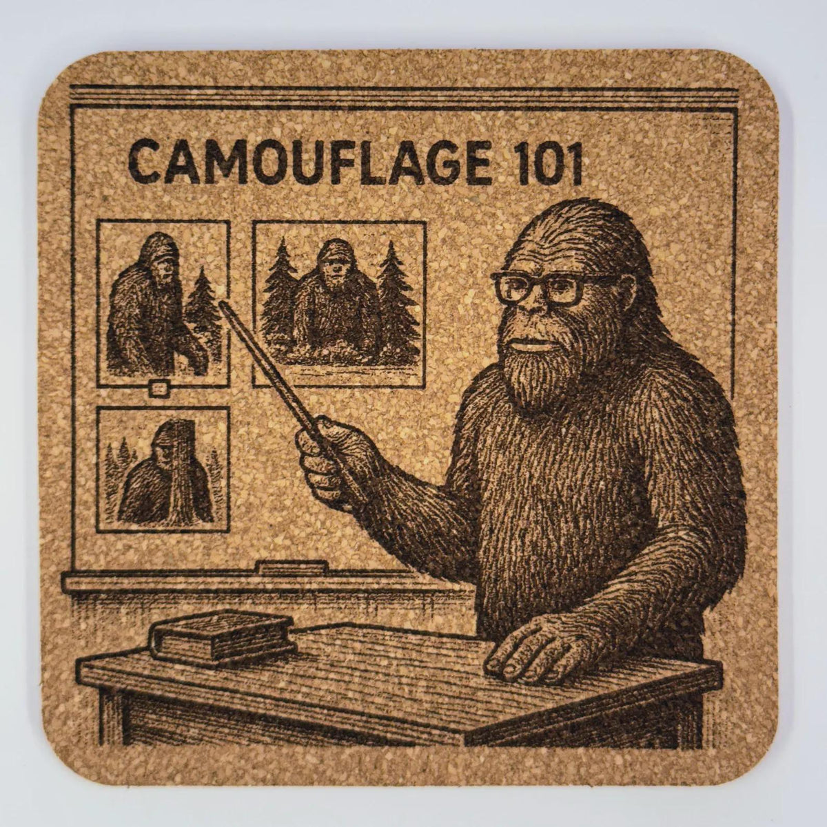 Teacher Bigfoot Cork Coaster – Camouflage 101 Classroom Humor Art