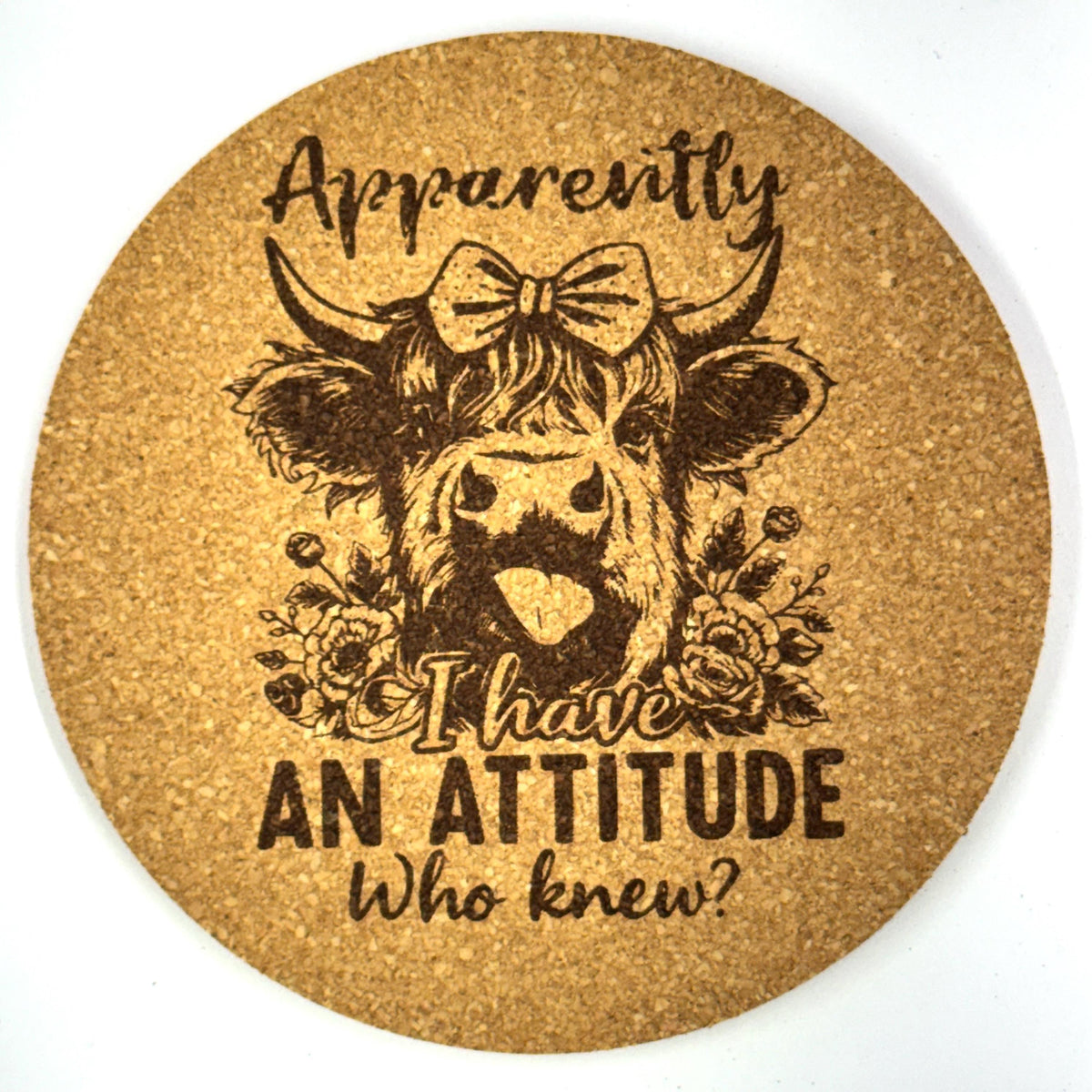 Attitude Cow Funny Quote Sarcastic Humor Cork Coaster Gift
