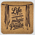 Life Is a Combination of Magic and Pasta Cork Coaster – Funny Kitchen Decor