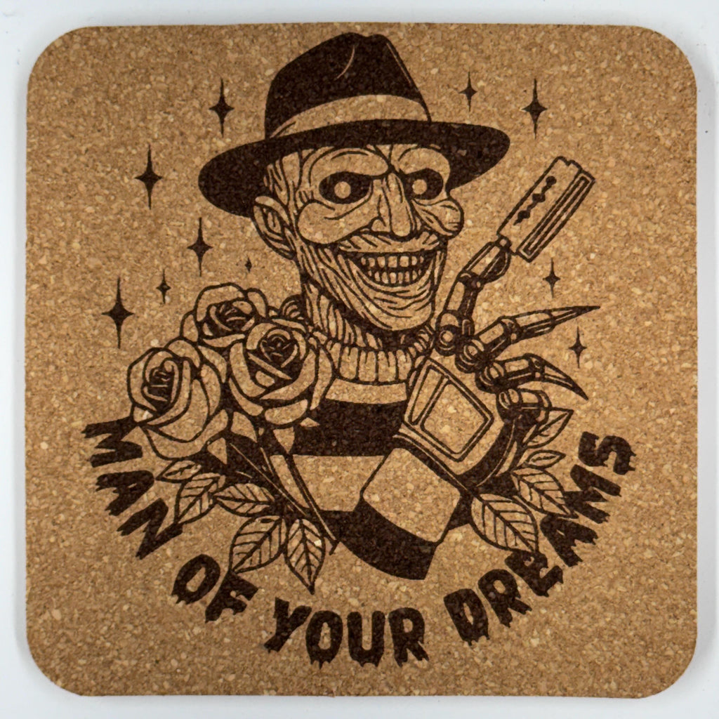 Man of Your Dreams Funny Horror Cork Coaster