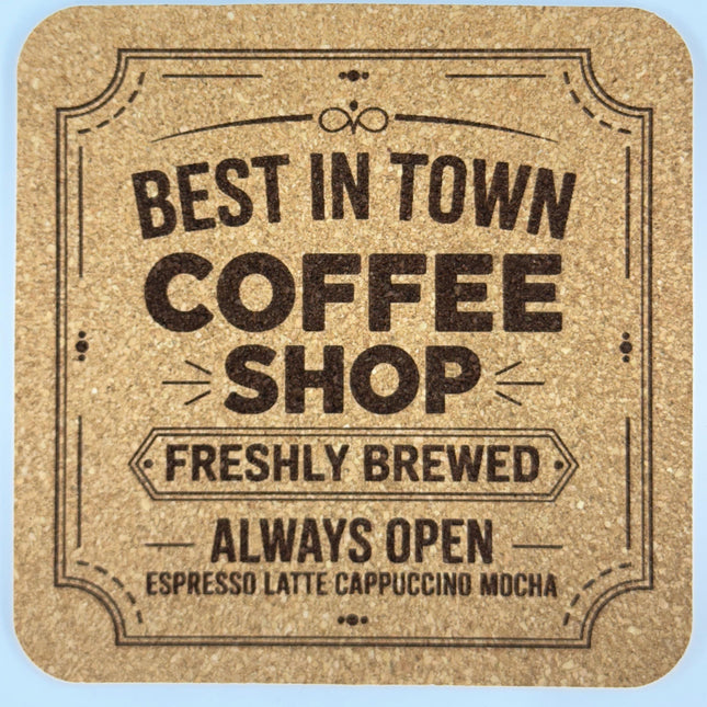 Best in Town Coffee Shop Square Cork Coaster