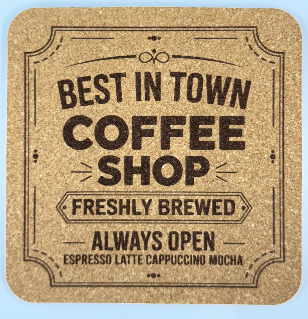 Best in Town Coffee Shop Square Cork Coaster