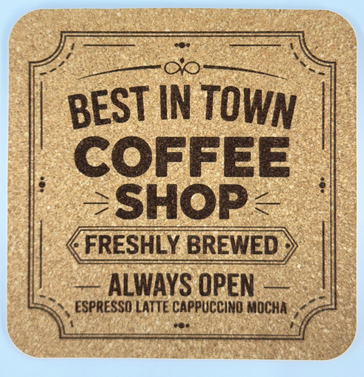Best in Town Coffee Shop Square Cork Coaster