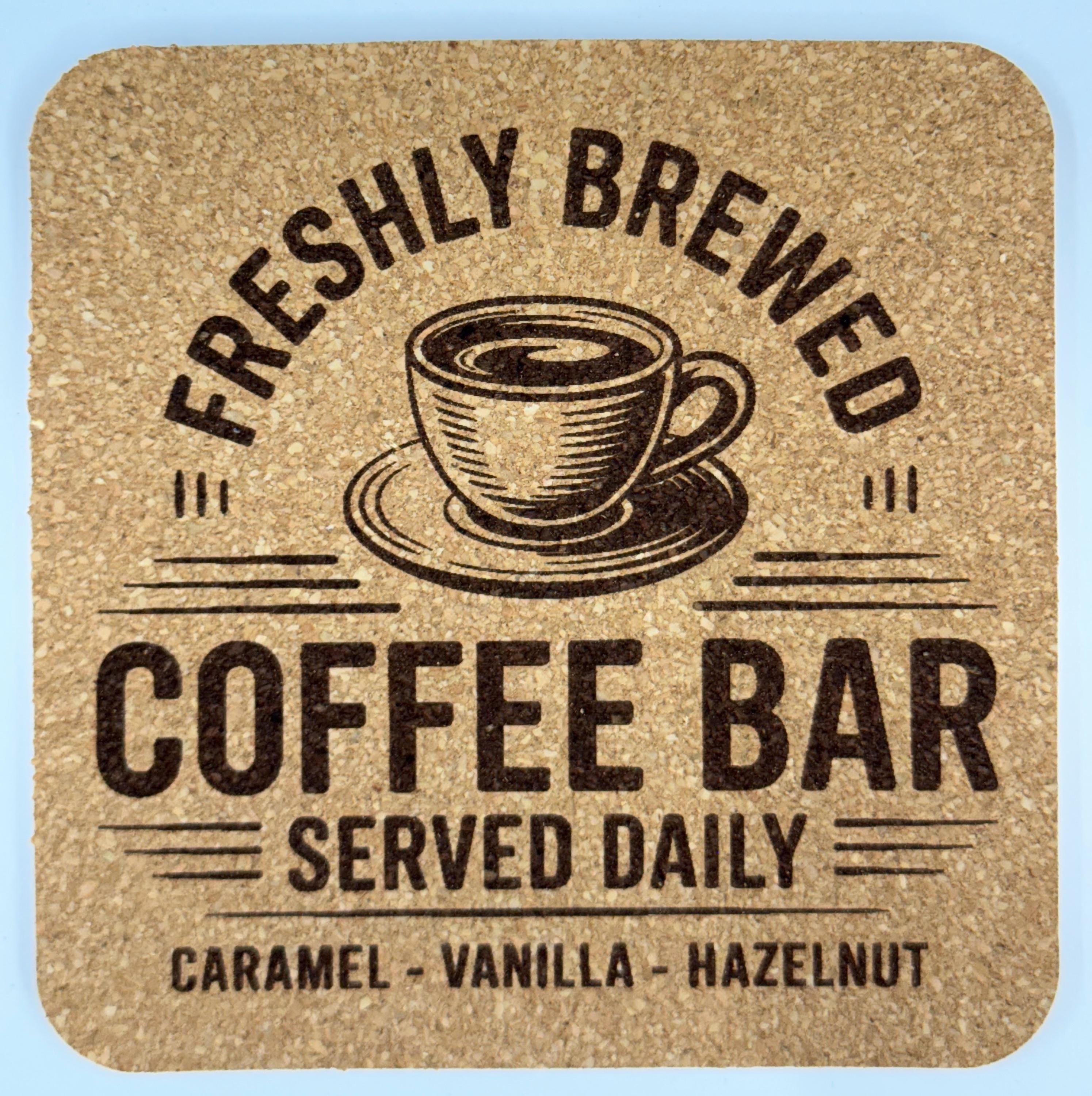 Freshly Brewed Coffee Bar Square Cork Coaster