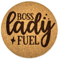 Boss Lady Fuel Round Cork Coaster | Funny Wine Gift for Her