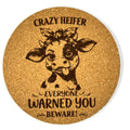 Crazy Heifer Warning Funny Cow Humor Cork Coaster Gift