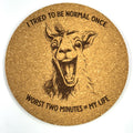 Tried Being Normal Funny Goat Humor Sarcastic Cork Coaster Gift